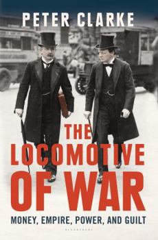 Hardcover The Locomotive of War: Money, Empire, Power, and Guilt Book