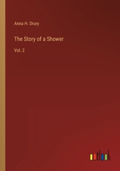 Paperback The Story of a Shower: Vol. 2 Book