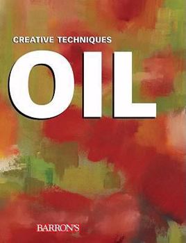 Hardcover Oil: Creative Techniques Book