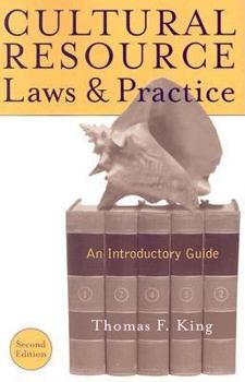 Paperback Cultural Resource Laws and Practice: An Introductory Guide Book