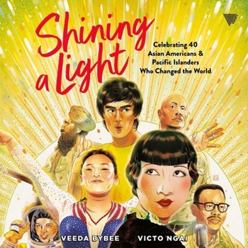 Audio CD Shining a Light: Celebrating 40 Asian Americans and Pacific Islanders Who Changed the World Book