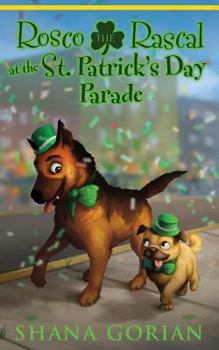 Rosco the Rascal at the St. Patrick's Day Parade - Book  of the Rosco the Rascal