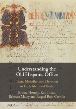 Hardcover Understanding the Old Hispanic Office Book