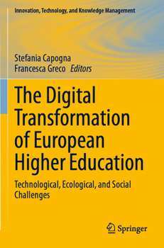 Paperback The Digital Transformation of European Higher Education: Technological, Ecological, and Social Challenges Book