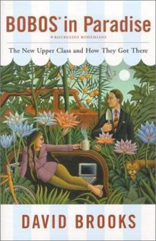 Hardcover Bobos in Paradise the New Upper Class and How They Got There Book
