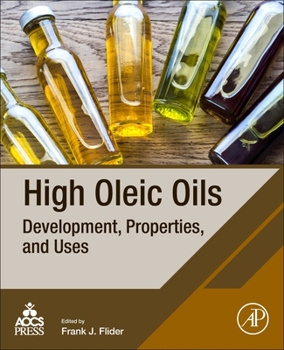 Paperback High Oleic Oils: Development, Properties, and Uses Book