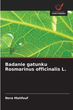 Paperback Badanie gatunku Rosmarinus officinalis L. [Polish] Book