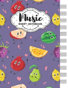 Paperback Music Sheet Notebook: Blank Staff Manuscript Paper with Funny Fruits Themed Cover Design Book