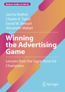 Hardcover Winning the Advertising Game: Lessons from the Super Bowl AD Champions Book