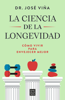 Paperback La Ciencia de la Longevidad / The Science of Longevity [Spanish] Book