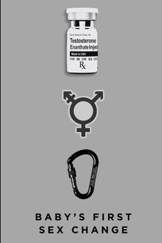 Paperback Baby's First Sex Change Book
