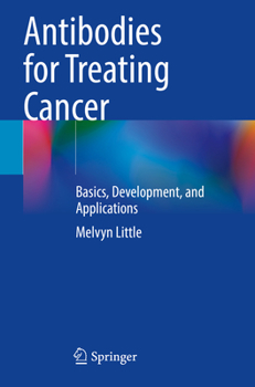 Paperback Antibodies for Treating Cancer: Basics, Development, and Applications Book