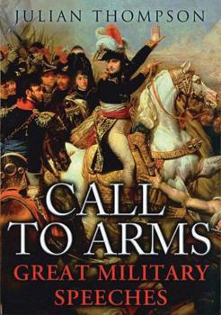 Hardcover Call to Arms: The Great Military Speeches Book