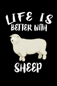 Paperback Life Is Better With Sheep: Animal Nature Collection Book