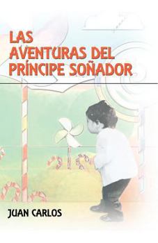 Paperback Las Aventuras del PR Ncipe So Ador [Spanish] Book