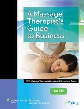 Paperback A Massage Therapist's Guide to Business [With Access Code] Book