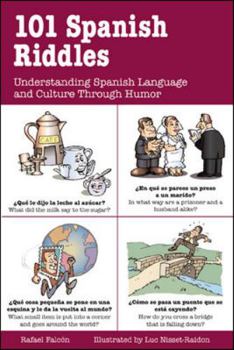 Paperback 101 Spanish Riddles: Understanding Spanish Language and Culture Through Humor Book