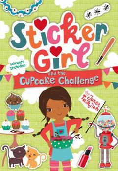 Hardcover Sticker Girl and the Cupcake Challenge Book