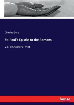 Paperback St. Paul's Epistle to the Romans: Vol. I (Chapters I-VIII) Book