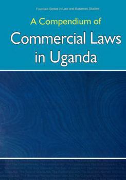 Paperback Compendium of Commercial Laws in Uganda, Book