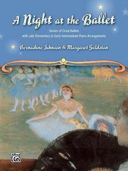 Paperback A Night at the Ballet: Stories of Great Ballets with Late Elementary to Early Intermediate Piano Arrangements (Learning Link) Book