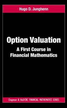 Hardcover Option Valuation: A First Course in Financial Mathematics Book