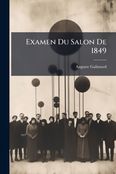 Paperback Examen Du Salon De 1849 [French] Book