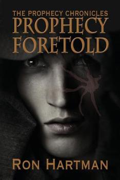 Paperback The Prophecy Chronicles: Prophecy Foretold Book