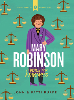 Hardcover Mary Robinson: A Voice for Fairness Book