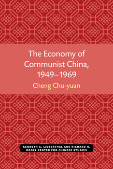 Paperback The Economy of Communist China, 1949-1969 Book