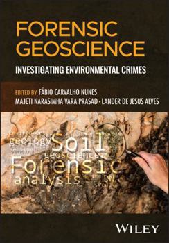 Hardcover Forensic Geoscience: Investigating Environmental Crimes Book