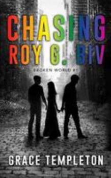 Paperback Chasing Roy G Biv #1: Broken World Book