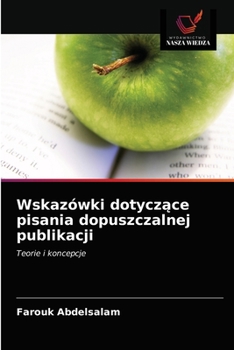 Paperback Wskazówki dotycz&#261;ce pisania dopuszczalnej publikacji [Polish] Book