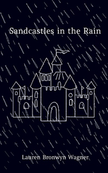 Sandcastles in the Rain