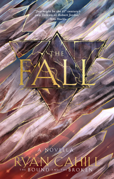 Hardcover The Fall: The Bound and the Broken Novella Book