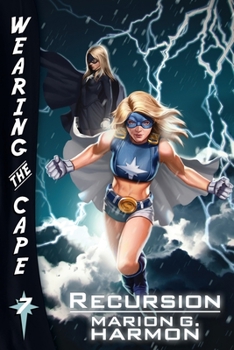 Recursion - Book #7 of the Wearing the Cape