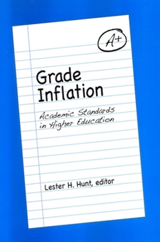 Paperback Grade Inflation: Academic Standards in Higher Education Book