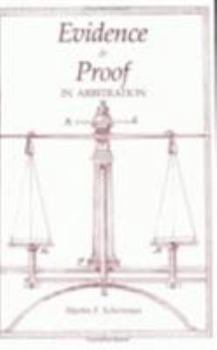 Evidence and Proof in Arbitration