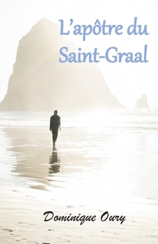 Paperback L'apôtre du Saint-Graal [French] Book