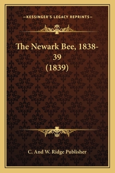 Paperback The Newark Bee, 1838-39 (1839) Book