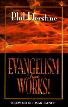 Paperback Evangelism That Works: A How To Manual on Unconventional Soul Winning Book