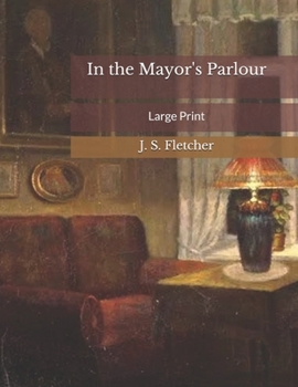 In the Mayor's Parlour: Large Print