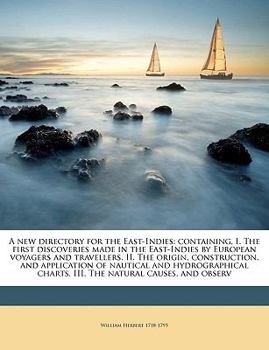 Paperback A new directory for the East-Indies: containing, I. The first discoveries made in the East-Indies by European voyagers and travellers. II. The origin, Book