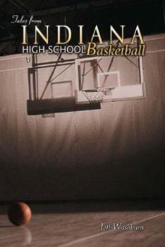 Hardcover Tales from Indiana High School Basketball Book