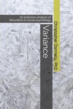 Paperback Variance: An Inductive Analysis of Absurdism in Social Psychology Book