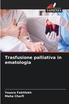 Paperback Trasfusione palliativa in ematologia [Italian] Book