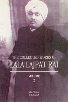 Hardcover Collected Works of Lala Lajpat Rai, Volume 2 Book