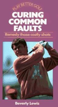 Hardcover Curing Common Faults: Remedy Those Costly Shots Book