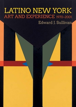 Hardcover Latino New York: Art and Experience, 1970-2001 Book
