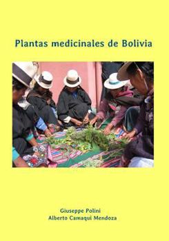 Paperback Plantas Medicinales de Bolivia [Spanish] Book